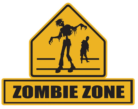 "Zombie Zone" Lawn Sign
