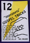 12 Impromptu Gospel Tricks
