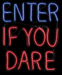 Enter If You Dare "Light Glo" LED Neon Sign