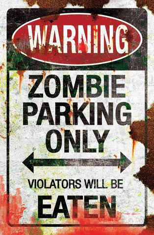Zombie Parking Metal Sign